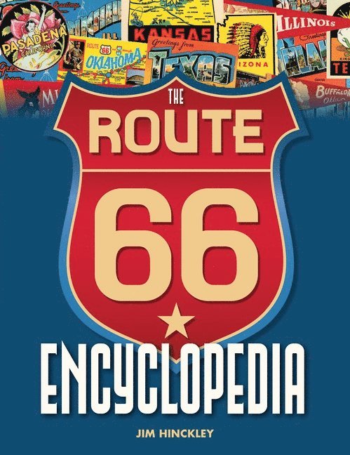 Jim Hinckley, Jim Hinckley - The Route 66 Encyclopedia, Häftad