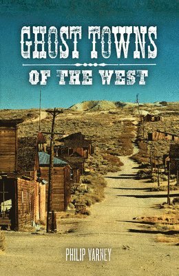 bokomslag Ghost Towns of the West