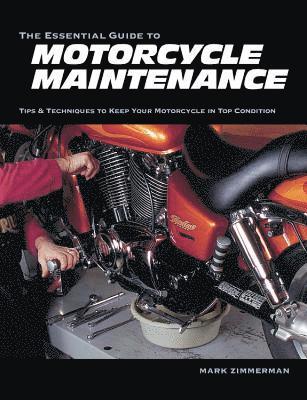 Essential Guide to Motorcycle Maintenance