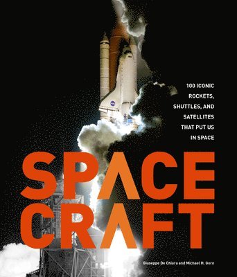 Michael H. Gorn - Spacecraft, Inbunden