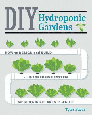 DIY Hydroponic Gardens 1