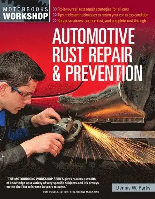 Dennis W. Parks - Automotive Rust Repair and Prevention, Häftad. Tillgänglighet: Lägg i varukorg