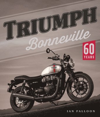 Ian Falloon - Falloon, I: Triumph Bonneville, Inbunden