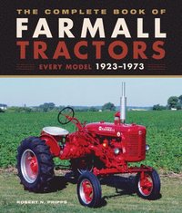 bokomslag The Complete Book of Farmall Tractors