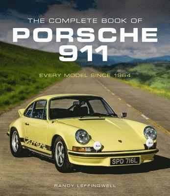 Randy Leffingwell - Complete Book of Porsche 911, Inbunden