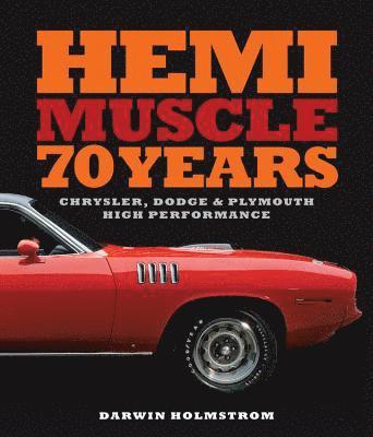 Holmstrom, D: Hemi Muscle 70 Years