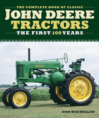 bokomslag The Complete Book of Classic John Deere Tractors