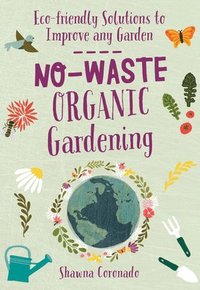 bokomslag No-Waste Organic Gardening