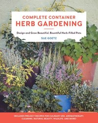 bokomslag Complete Container Herb Gardening