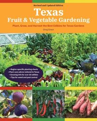 bokomslag Texas Fruit & Vegetable Gardening, 2nd Edition