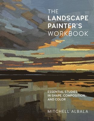 Mitchell Albala - Landscape Painter's Workbook, Häftad