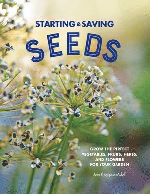 bokomslag Starting & Saving Seeds