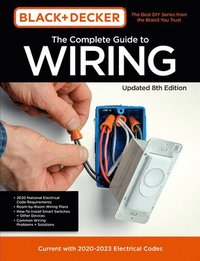 bokomslag Black & Decker The Complete Guide to Wiring Updated 8th Edition: Volume 8