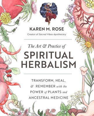 bokomslag Art & Practice of Spiritual Herbalism