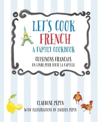 bokomslag Let's Cook French, A Family Cookbook