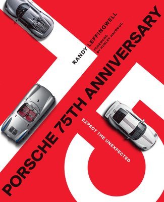 Randy Leffingwell - Porsche 75th Anniversary, Inbunden
