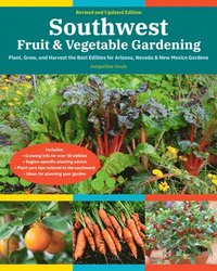 bokomslag Southwest Fruit & Vegetable Gardening, 2nd Edition