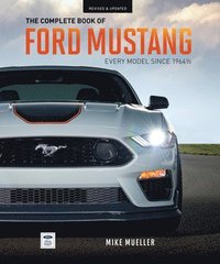 bokomslag The Complete Book of Ford Mustang
