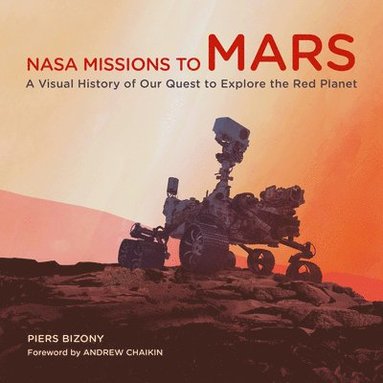 Piers Bizony - NASA Missions to Mars, Inbunden