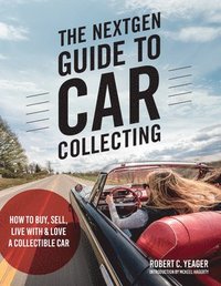 bokomslag The NextGen Guide to Car Collecting