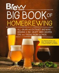 bokomslag Brew Your Own Big Book of Homebrewing, Updated Edition