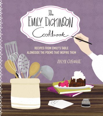 Arlyn Osborne - Emily Dickinson Cookbook, Inbunden
