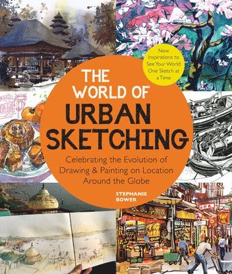 Stephanie Bower - World of Urban Sketching, Häftad