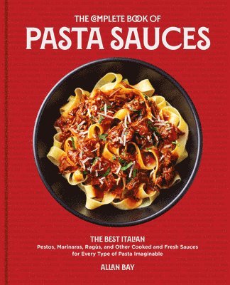 Allan Bay - Complete Book of Pasta Sauces, Häftad