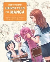 bokomslag How to Draw Hairstyles for Manga