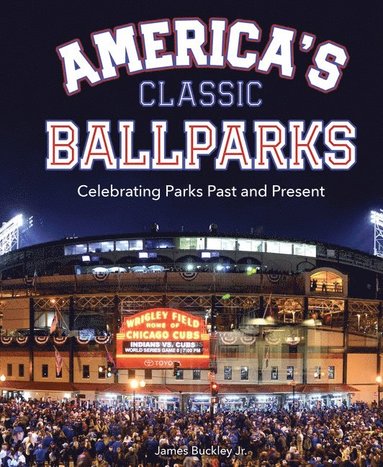 bokomslag America's Classic Ballparks