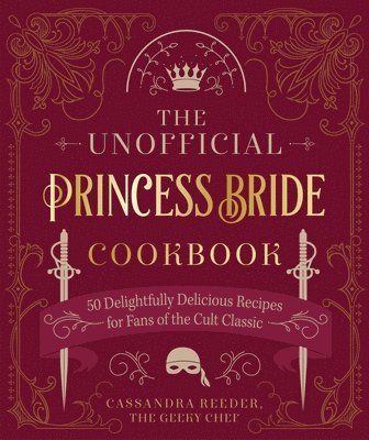bokomslag The Unofficial Princess Bride Cookbook