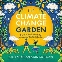 bokomslag The Climate Change Garden, UPDATED EDITION