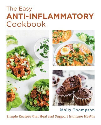 Molly Thompson - Easy Anti-Inflammatory Cookbook, Häftad