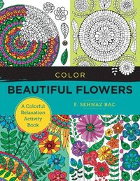 bokomslag Color Beautiful Flowers