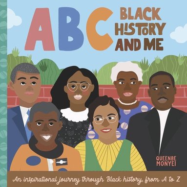 Queenbe Monyei - ABC Black History and Me: An Inspirational Journey Through Black History, from A to Z, Kartonnage