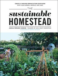 bokomslag The Sustainable Homestead