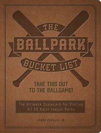bokomslag The Ballpark Bucket List