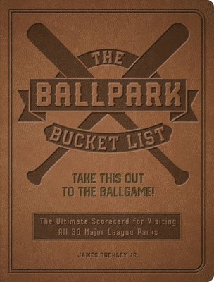 The Ballpark Bucket List 1