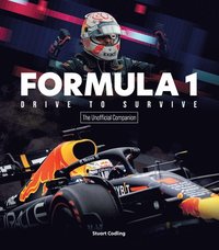 bokomslag The Formula 1 Drive to Survive Unofficial Companion