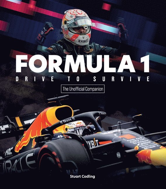 Formula 1 Drive to Survive The Unofficial Companion 1