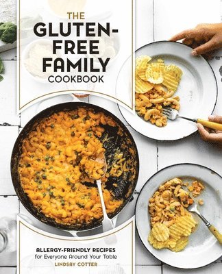 bokomslag The Gluten-Free Family Cookbook