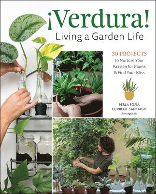 Verdura!  Living a Garden Life 1