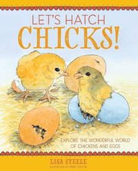 bokomslag Let's Hatch Chicks!: Explore the Wonderful World of Chickens and Eggs