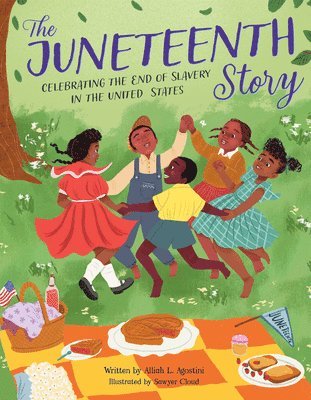 bokomslag The Juneteenth Story: Celebrating the End of Slavery in the United States