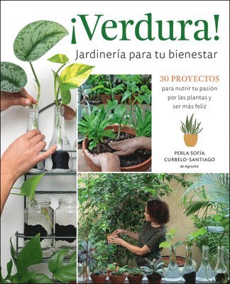 bokomslag Verdura!  Jardinera para tu bienestar / Verdura!  Living a Garden Life (Spanish Edition)