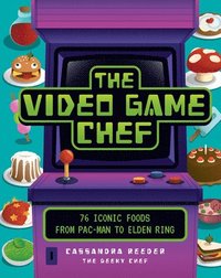 bokomslag The Video Game Chef