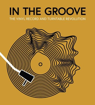 Gillian G. Gaar, Martin Popoff, Richie Unterberger, Matt Anniss, Ken Micallef - In the Groove, Inbunden