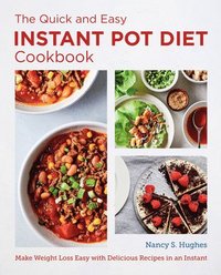 bokomslag The Quick and Easy Instant Pot Diet Cookbook