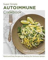 bokomslag Super Simple Autoimmune Cookbook