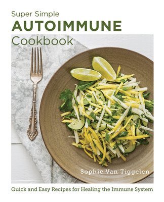 Super Simple Autoimmune Cookbook 1